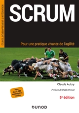 Scrum : pour une pratique vivante de l'agilité - Claude Aubry