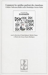 Comment les médias parlent des émotions : l'affaire Nafissatou Diallo contre Dominique Strauss-Kahn