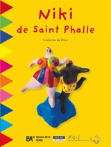 Niki de Saint Phalle - Catherine De Duve