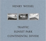 Henry Wessel Traffic / Sunset Park / Continental Divide - Henry Wessel