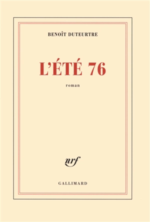 L'été 76 - Benoît Duteurtre