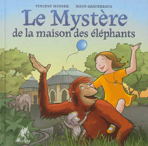 Le mystère de la maison des éléphants - Vincent Minner