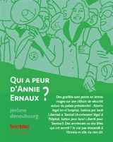 Qui a peur d'Annie Ernaux ? - Jérôme Deneubourg