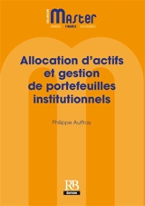 Allocation d'actifs et gestion de portefeuilles institutionnels - Philippe Auffray