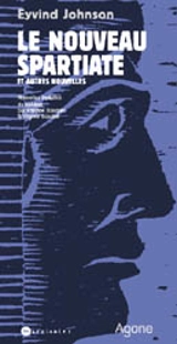 Le nouveau Spartiate : et autres nouvelles - Eyvind Johnson