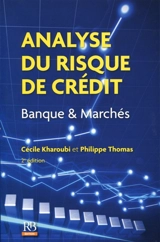 Analyse du risque de crédit : banque & marchés - Cécile Kharoubi-Rakotomalala