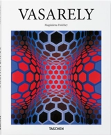 Victor Vasarely : 1906-1997 : la pure vision - Magdalena Holzhey