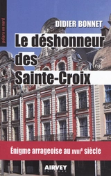 Le déshonneur des Sainte-Croix - Didier Bonnet