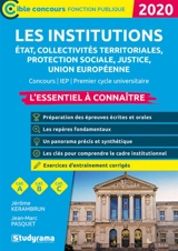 Les institutions : Etat, collectivités territoriales, protection sociale, justice, Union européenne : l'essentiel à connaître, cat. A, cat. B, cat. C, 2020 - Jérôme Kerambrun