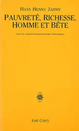 Pauvreté, richesse, homme et bête - Hans Henny Jahnn