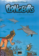 Plongeurs. Vol. 2. Des bulots sauce mer Rouge - Sébastien Salingue