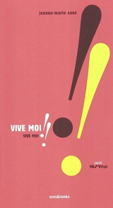 Vive moi !! - Jeanne-Marie Sens