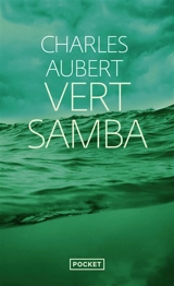 Vert samba - Charles Aubert