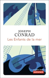 Les enfants de la mer (Le Nègre du Narcisse) - Joseph Conrad