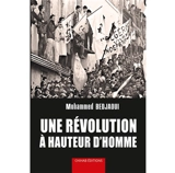 Une révolution à hauteur d'homme - Mohammed Bedjaoui