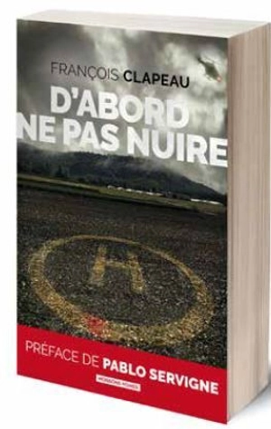 D'abord ne pas nuire - François Clapeau