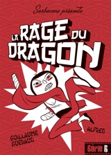 La rage du dragon - Guillaume Guéraud