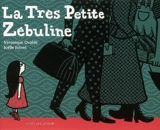 La très petite Zébuline - Véronique Ovaldé