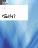 Comptabilité financière. Vol. 1. Pratique de la comptabilité financière - Franz Carlen