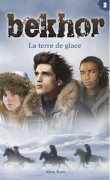 La terre de glace 2 - Alain Ruiz