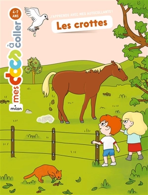 Les crottes : j'apprends avec mes autocollants - Stéphanie Ledu