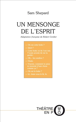 Un mensonge de l'esprit. A lie in the mind - Sam Shepard