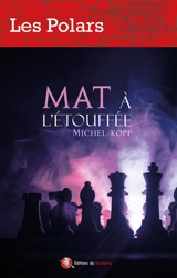 Mat à l'étouffée - Michel Kopp