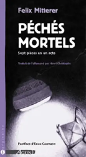 Péchés mortels - Felix Mitterer