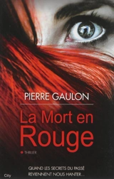 La mort en rouge - Pierre Gaulon