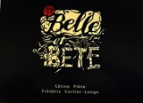 La Belle et la Bête - Céline Pibre