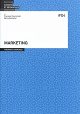 Marketing : théorie et exercices - François H. Courvoisier