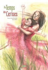 Au temps des cerises - France Quatromme