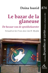 Le bazar de la glaneuse. De bazaar van de sprokkelaarster - Doina Ioanid