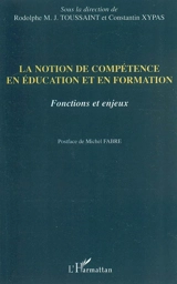 La notion de compétence en éducation et en formation : fonctions et enjeux