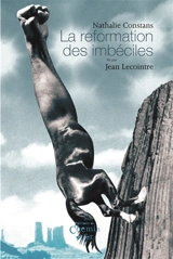 La reformation des imbéciles - Nathalie Constans