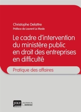 Le cadre d'intervention du ministère public en droit des entreprises en difficulté - Christophe Delattre