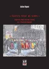Egoïste point ne seras : esquisse d'une histoire sociale de l'associationnisme - Julien Vignet