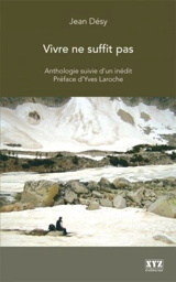 Vivre ne suffit pas - Jean Désy