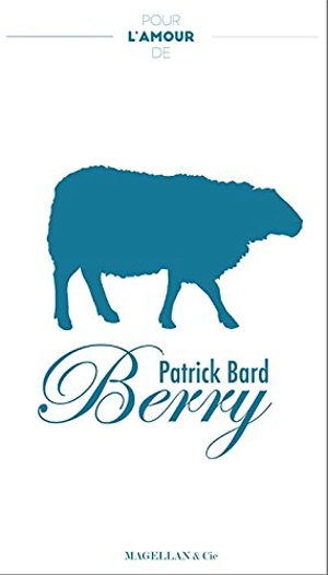 Berry : récit - Patrick Bard