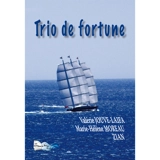 Trio de fortune - Valérie Jouve-Laifa