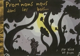 Prom'nons nous dans les bois... - Alice Chareyron