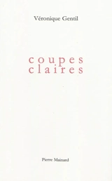 Coupes claires - Véronique Gentil