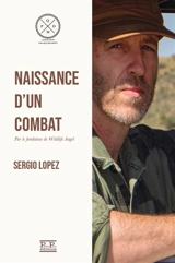 Naissance d'un combat - Sergio Lopez