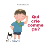 Qui crie comme ça ? - Tatsuhide Matsuoka