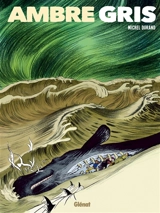 Ambre gris. Vol. 1 - Michel Durand