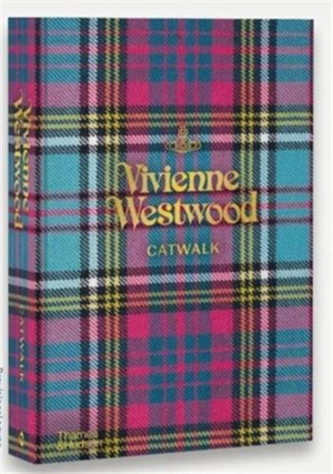 Vivienne Westwood Catwalk The Complete Collections - Alexander Fury