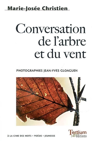 Conversation de l'arbre et du vent - Marie-Josée Christien