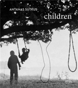 Antanas Sutkus Children - Thomas Schirmböck
