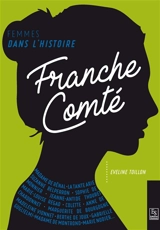 Franche-Comté : femmes dans l'histoire - Eveline Toillon