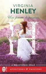 Une femme de passions - Virginia Henley